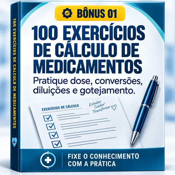 100 Exercícios de Cálculo de Medicamentos com Resolução